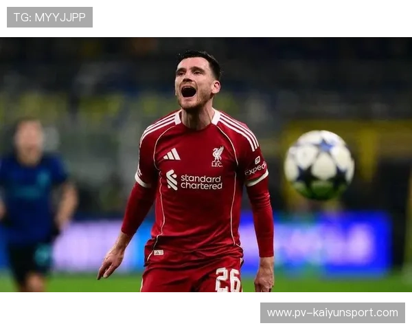 利物浦左路轮换将变,热刺推动罗伯逊离开,利物浦ⅴs热刺